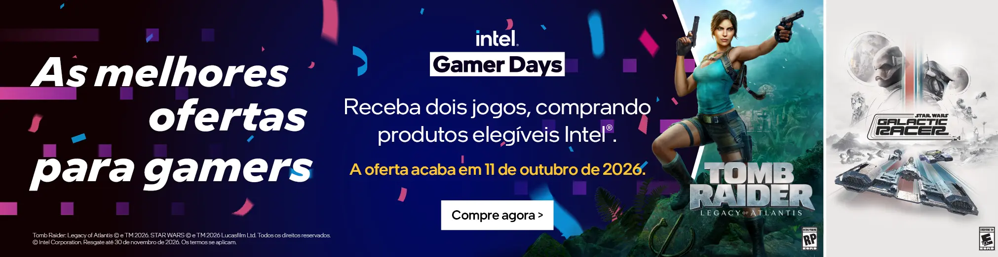 Intel® Gamer Days. As melhores ofertas para Gamers. Ganhe 2 jogos comprando produtos elegíveis Intel®. Até 11 de outubro.